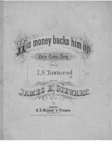 His Money Backs Him Up: His Money Backs Him Up by James Eugene Stewart