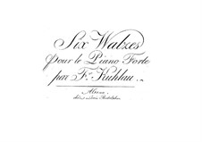 Six Waltzes: seis valsas by Friedrich Kuhlau