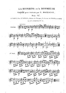 Variations for Guitar 'La Biondina ou la Dormeuse': Variations for Guitar 'La Biondina ou la Dormeuse' by Charles de Marescot