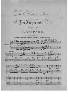 Act III, No.15 Hunter's Choir: Para Piano by Carl Maria von Weber