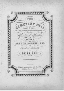 The Cemetery Bell: The Cemetery Bell by Vincenzo Bellini