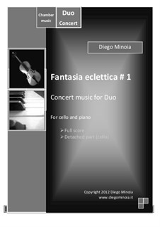 Fantasia eclettica No.1: For cello and piano. Concert music for Duo – Full score + Cello detached part by Diego Minoia