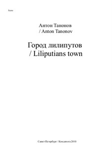 Liliputians town, Op.10: Liliputians town by Anton Tanonov