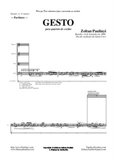 Gesto (2008) for string quartet (lights ad libitum): Gesto (2008) for string quartet (lights ad libitum) by Zoltan Paulinyi