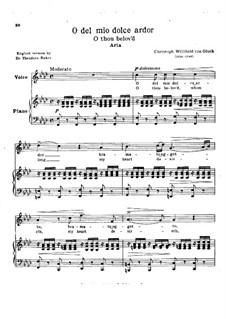 O del mio dolce ardor (O Thou Belov'd): In F Minor, for voice and piano by Christoph Willibald Gluck