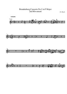 Brandenburg Concerto No.2 in F Major, BWV 1047: Movement II – violin solo part by Johann Sebastian Bach