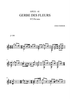 Gerbe des fleurs, Op.41: No.2 Pavana by José Ferrer