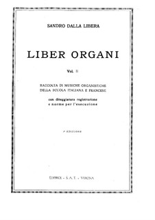 Pieces for Organ, Volume II: Pieces for Organ, Volume II by François Couperin, Girolamo Frescobaldi, Andrea Gabrieli, Bernardo Pasquini, Claudio Merulo, Gioseffo Guami, Girolamo Cavazzoni, Adriano Banchieri