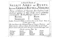 Selected Arias or Duets for Two Flutes (or Two Violins), Book I: Selected Arias or Duets for Two Flutes (or Two Violins), Book I by Thomas Augustine Arne, Georg Friedrich Händel, Johann Adolph Hasse, Francesco Geminiani