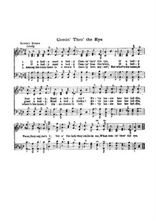 Comin' Thro' the Rye: Para coro misto e piano by Unknown (works before 1850)