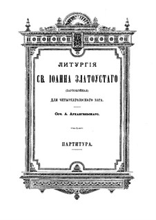 Liturgy of St. John Chrysostom: Liturgy of St. John Chrysostom by Aleksander Andreevich Arkhangelsky