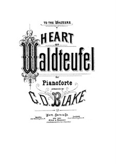 The Heart. Waltzes: The Heart. Waltzes by Émile Waldteufel