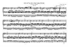 Ich ruf' zu dir, Herr Jesu Christ (I Call on Thee, Lord), BWV 639: para orgãos by Johann Sebastian Bach