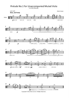 Prelude No.1 for unaccompanied muted viola: Prelude No.1 for unaccompanied muted viola by Elliot Corner