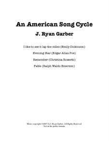 An American Song Cycle: An American Song Cycle by J. Ryan Garber
