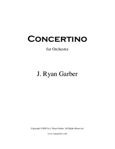 Concertino for Orchestra: Concertino for Orchestra by J. Ryan Garber