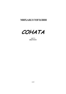 Sonata for two pianos: Sonata for two pianos by Mikhail Gogolin