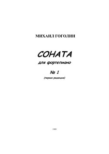 Sonata for piano No.1: Primeira Edição by Mikhail Gogolin