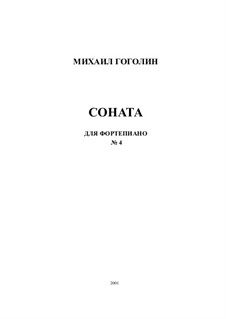 Sonata for piano No.4: Sonata for piano No.4 by Mikhail Gogolin