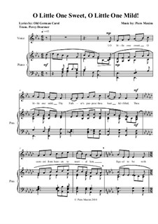 O Little One Sweet, O Little One Mild!: O Little One Sweet, O Little One Mild! by Piers Maxim