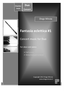 Fantasia eclettica No.1: For oboe and piano. Concert music for Duo - Full score + detached part by Diego Minoia