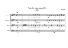 Piece for brass quartet No.6 (49), MVWV 110: Piece for brass quartet No.6 (49) by Maurice Verheul