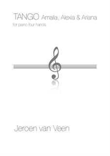 Tango for Amalia, Alexia & Ariane: Tango for Amalia, Alexia & Ariane by Jeroen Van Veen