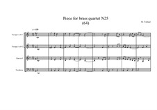 Piece for brass quartet No.25 (64), MVWV 129: Piece for brass quartet No.25 (64) by Maurice Verheul