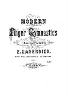 Modern Finger Gymnastics: Modern Finger Gymnastics by Ernst Haberbier