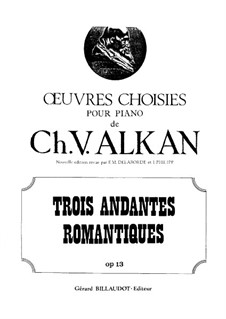 Trois andantes romantiques (Three Romantic Andante), Op.13: Trois andantes romantiques (Three Romantic Andante) by Charles-Valentin Alkan