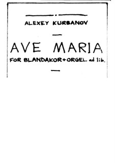 Ave Maria, Op.97-bis/I: Ave Maria by Alexey Kurbanov