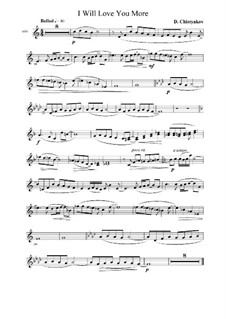 Ballad 'I Will Love You More': partes by Dmitry Chistyakov