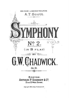 Symphony No.2 in B Flat Major, Op.21: Symphony No.2 in B Flat Major by George Whitefield Chadwick