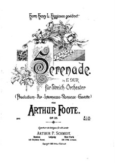 Serenade for String Orchestra, Op.25: Serenade for String Orchestra by Arthur Foote