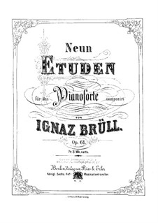 Nine Etudes for Piano, Op.61: set completo by Ignaz Brüll