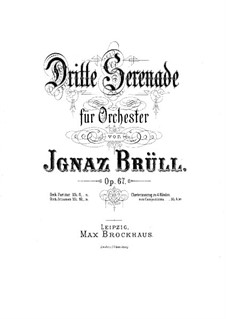 Serenade No.3 for Orchestra, Op.67: versão para piano de quatro mãos by Ignaz Brüll