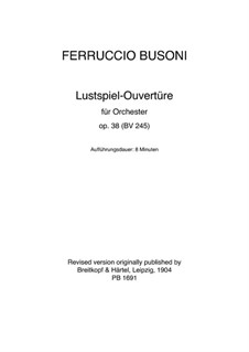 Comedy Overture, BV 245 Op.38: Comedy Overture by Ferruccio Busoni