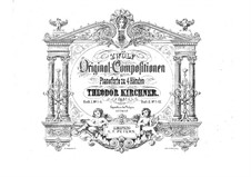 Twelve Original Compositions for Piano Four Hands, Op.57: Twelve Original Compositions for Piano Four Hands by Theodor Kirchner