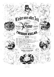 Lieder aus alter Zeit, Op.80: Para Piano by Theodor Kullak