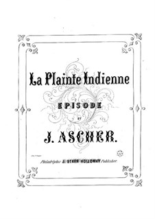 La Plainte Indienne: La Plainte Indienne by Joseph Ascher