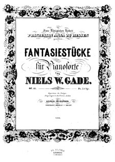 Четыре пьесы-фантазии, Op.41: Для фортепиано by Нильс Вильгельм Гаде