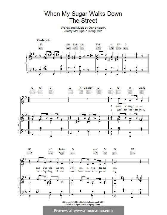 When My Sugar Walks Down the Street: Для голоса и фортепиано (или гитары) by Jimmy McHugh, Irving Mills