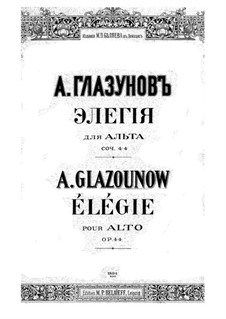 Элегия для альта и фортепиано, Op.44: Сольная партия, партитура by Александр Глазунов
