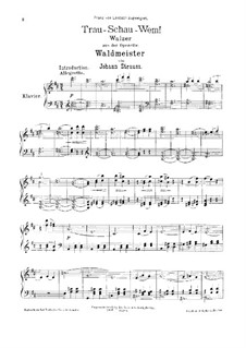 Trau, schau, wem, Op.463: Trau, schau, wem by Иоганн Штраус (младший)