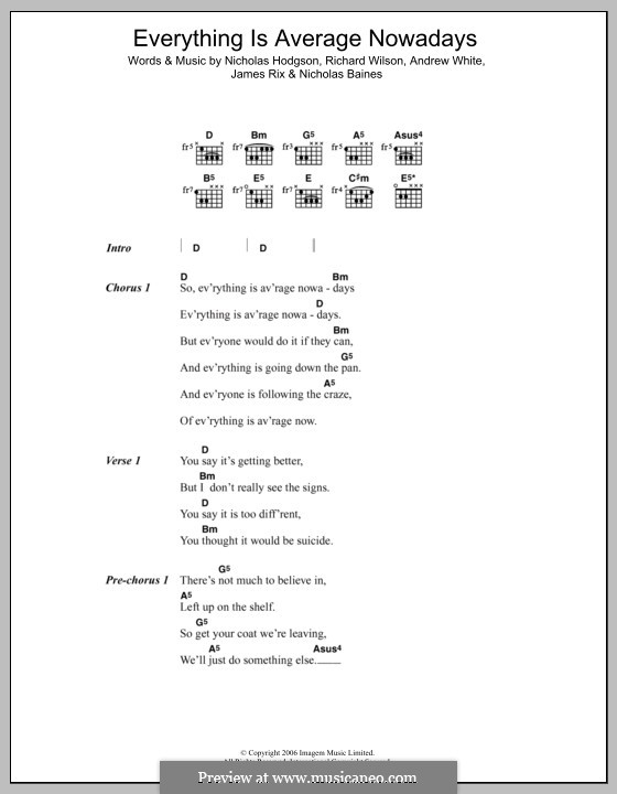 Everything Is Average Nowadays (Kaiser Chiefs): Текст и аккорды by Andrew White, James Rix, Nicholas Baines, Nicholas Hodgson, Charles Wilson