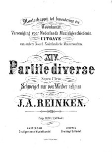 Partite diverse sopra l'Aria 'Schweiget mir von Weiber nehmen': Partite diverse sopra l'Aria 'Schweiget mir von Weiber nehmen' by Иоганн Адам Рейнкен