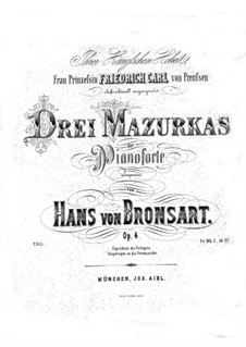 Три мазурки, Op.4: Три мазурки by Ганс Бронзарт фон Шеллендорф