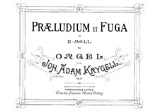 Прелюдия и фуга, Op.8: Прелюдия и фуга by Юхан Адам Кригелль