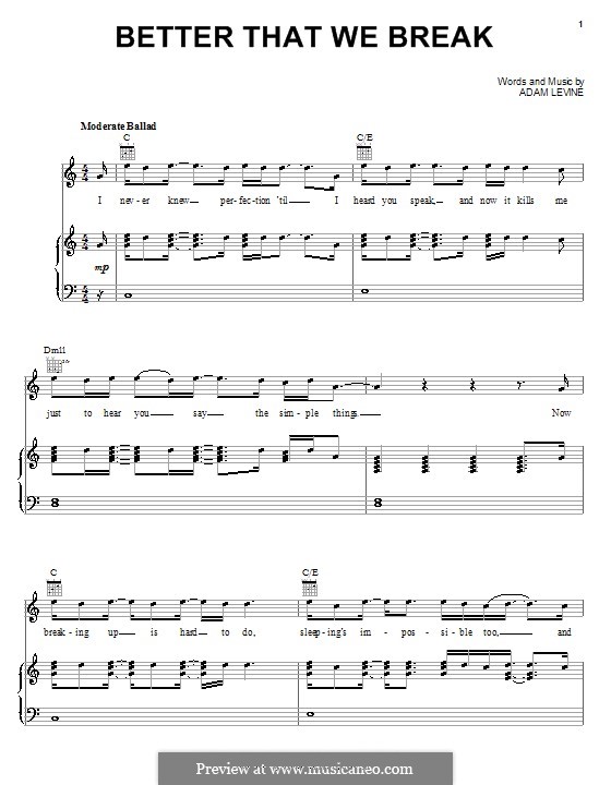 Better That We Break (Maroon 5): Для голоса и фортепиано (или гитары) by Adam Levine