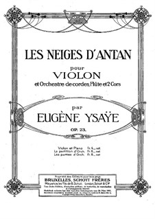 Les Neiges d'Antan, Op.23: Для скрипки и фортепиано by Эжен Изаи
